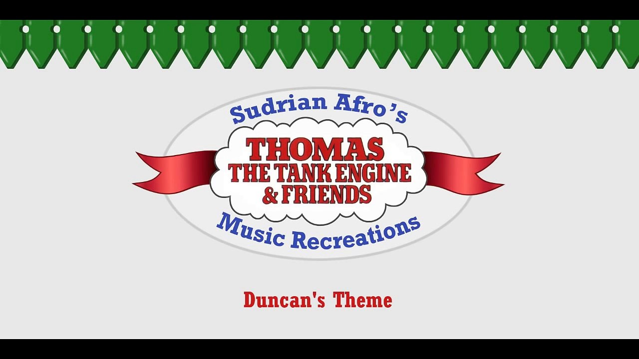 Sodor Themes - Duncan the Narrow Gauge Engine