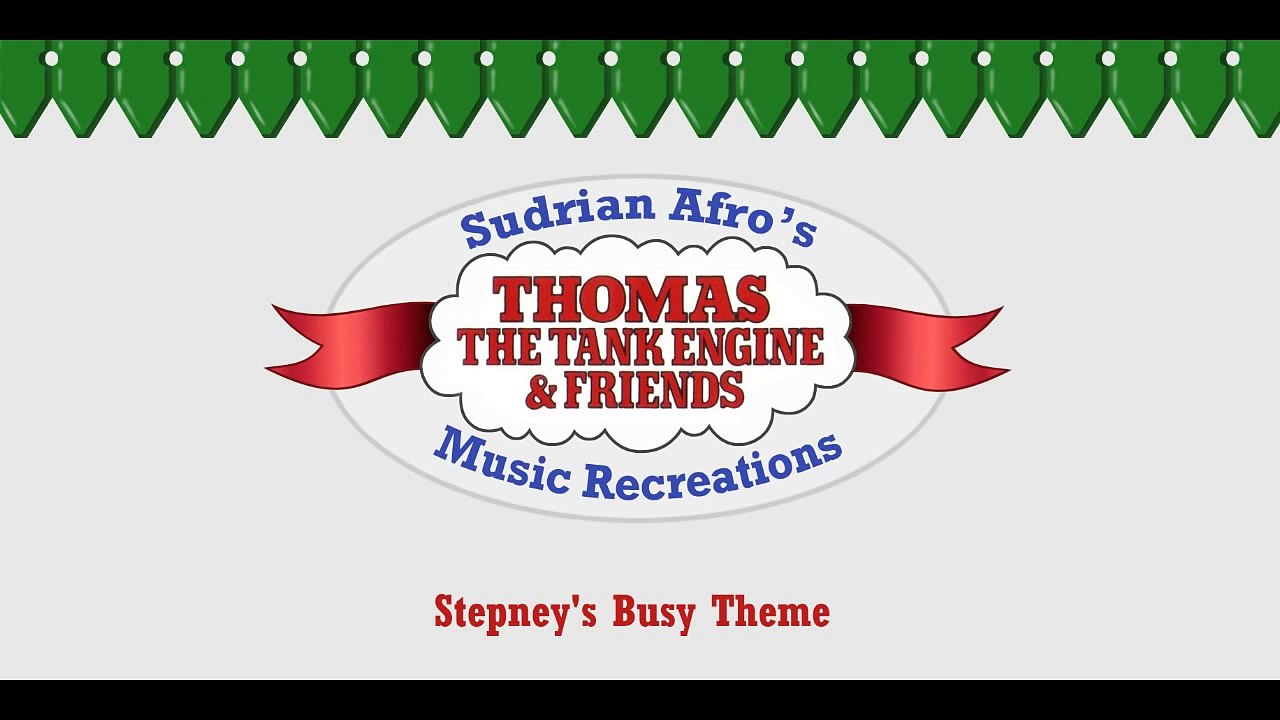 Sodor Themes - Stepney's Busy Theme