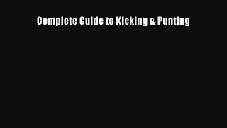 Download Complete Guide to Kicking & Punting PDF Free
