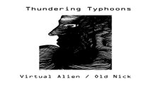 Thundering Typhoons by Virtual Alien / Old Nick