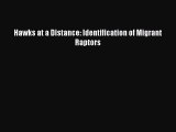 Download Hawks at a Distance: Identification of Migrant Raptors PDF Online