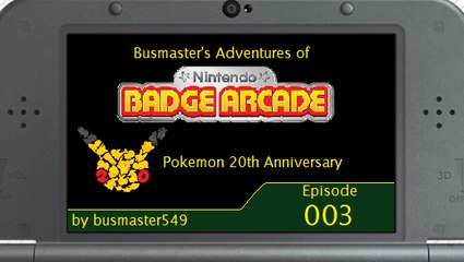 Gotta BADGE 'em all! (NINTENDO BADGE ARCADE) (Pokemon Day 2016)