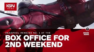 Deadpool Remains No. 1 at the Box Office for 2nd Weekend - IGN News (1)