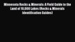 Read Minnesota Rocks & Minerals: A Field Guide to the Land of 10000 Lakes (Rocks & Minerals