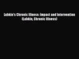 Read Lubkin's Chronic Illness: Impact and Intervention (Lubkin Chronic Illness) Ebook Free