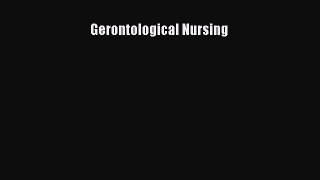 Download Gerontological Nursing Ebook Free