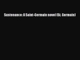 Read Sustenance: A Saint-Germain novel (St. Germain) Ebook Free