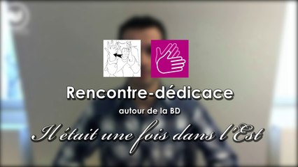 [19 mars 2016 à 16h] Chaptal - Paris 9e - Rencontre-dédicace autour de la BD "Il était une fois dans l'Est"