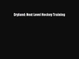 Read Dryland: Next Level Hockey Training Ebook Online