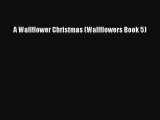 Download A Wallflower Christmas (Wallflowers Book 5)  EBook