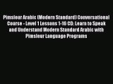 Download Pimsleur Arabic (Modern Standard) Conversational Course - Level 1 Lessons 1-16 CD: