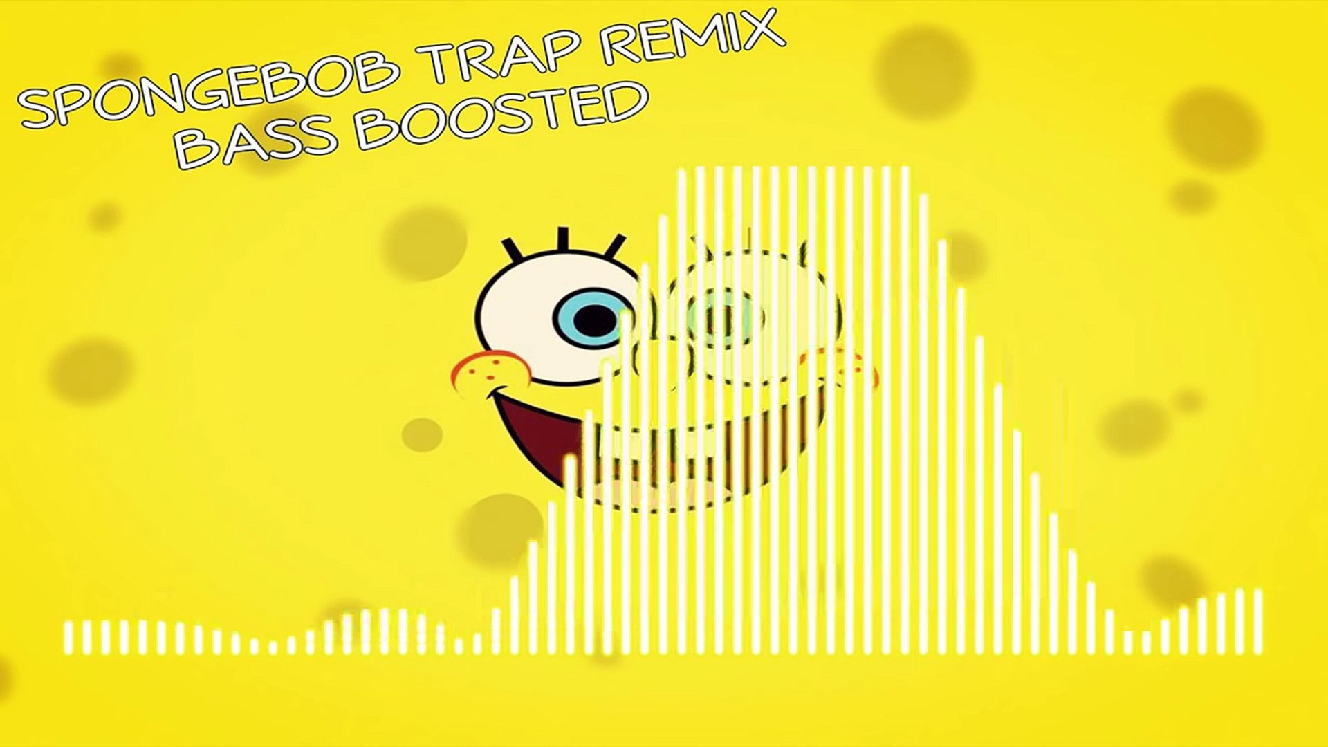 Sponge Bob Theme Trap Remix