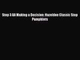 Ebook Step 3 AA Making a Decision: Hazelden Classic Step Pamphlets Read Full Ebook