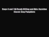 Ebook Steps 6 and 7 AA Ready Willing and Able: Hazelden Classic Step Pamphlets Read Online