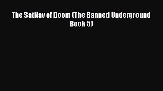 Download The SatNav of Doom (The Banned Underground Book 5) Ebook Free