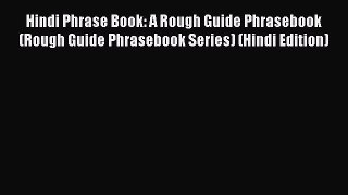 Read Hindi Phrase Book: A Rough Guide Phrasebook (Rough Guide Phrasebook Series) (Hindi Edition)