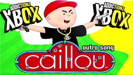 XboxAddictionz Outro Song - Caillou Remix