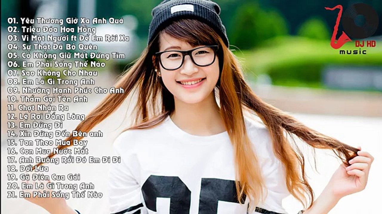 Liên Khúc Nhạc Trẻ Remix Hay Nhất Tháng 1 2016 | Liên Khúc Nhạc Trẻ Hay Nhất 1 2016 (9)