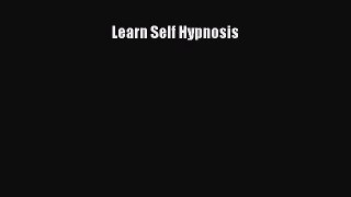 Book Learn Self Hypnosis Read Full Ebook