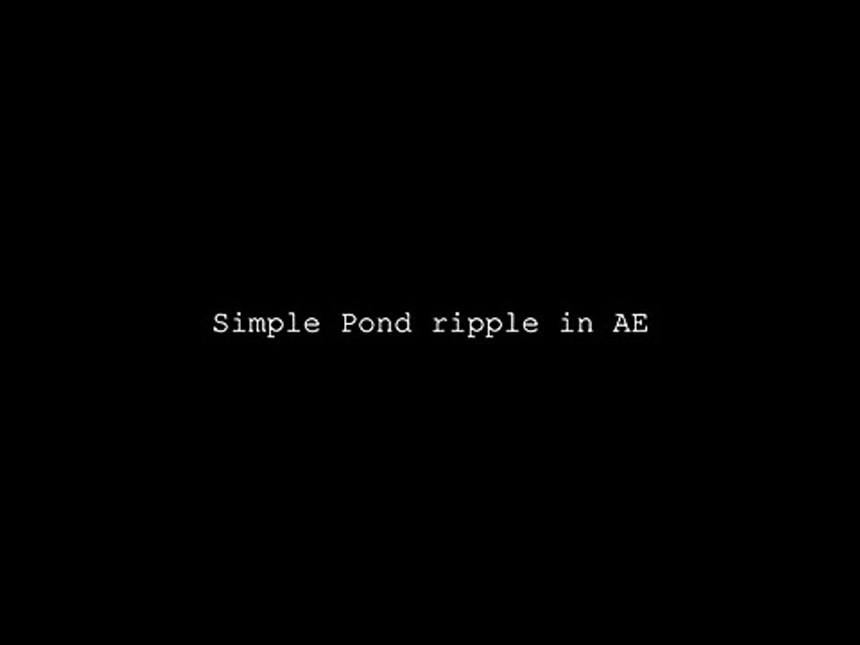 After effects tutorial, Simple pond ripple effect, Part 1