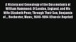 Read A History and Genealogy of the Descendants of William Hammond: Of London England and His