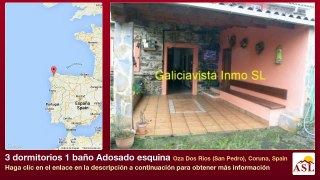 3 dormitorios 1 baño Adosado esquina se Vende en Oza Dos Rios (San Pedro), Coruna, Spain