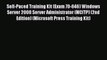 [PDF] Self-Paced Training Kit (Exam 70-646) Windows Server 2008 Server Administrator (MCITP)