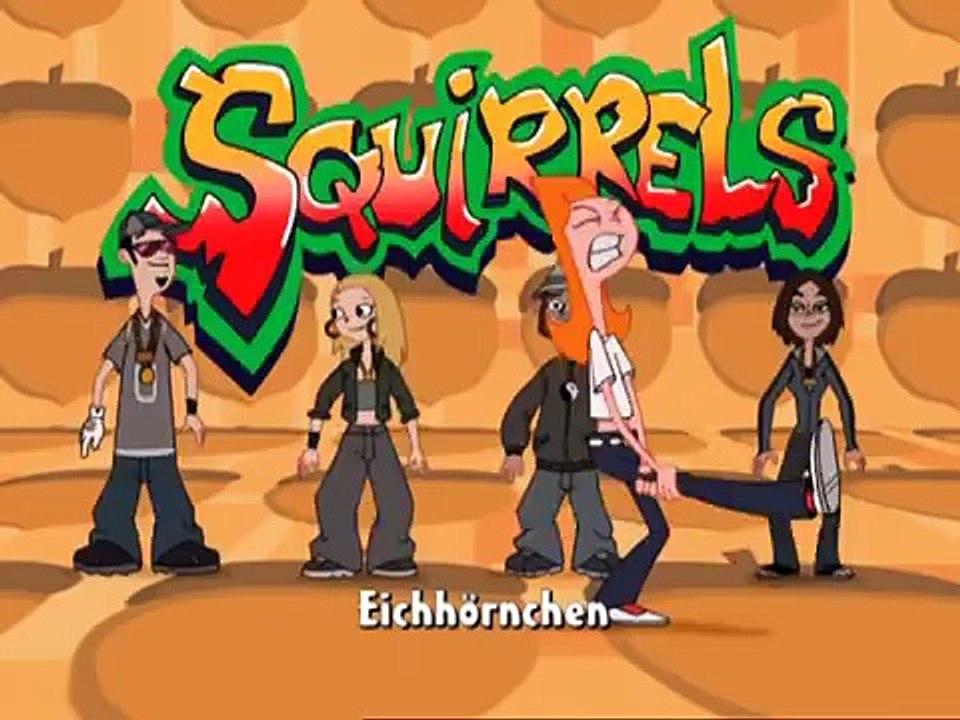 Phineas und Ferb Song - Eichhörnchen in der Hose (Squirrels in my pants)