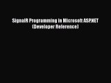 [PDF] SignalR Programming in Microsoft ASP.NET (Developer Reference) [Read] Full Ebook