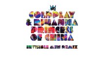 Coldplay & Rihanna - Princess of China (Invisible Men Remix)