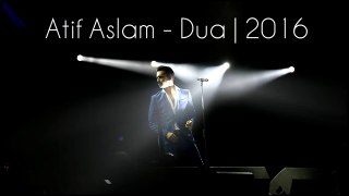 Atif Aslam 2016 _ Dua _ New Album _ 2016 _ Dil ki Dua