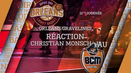 Réaction de Christian Monschau - J21 - Orléans reçoit Gravelines