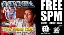 Quota - Letter To Los: FREE SPM, FREE SOUTH PARK MEXICAN