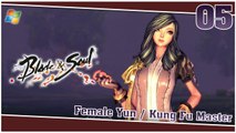 Blade and Soul 【PC】 #05 「Female Yun │ Kung Fu Master」