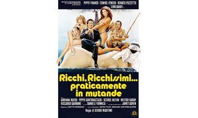 Ricchi, ricchissimi... praticamente in mutande