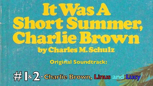 It Was A Short Summer - Lost soundtracks - Charlie Brown, Linus and Lucy