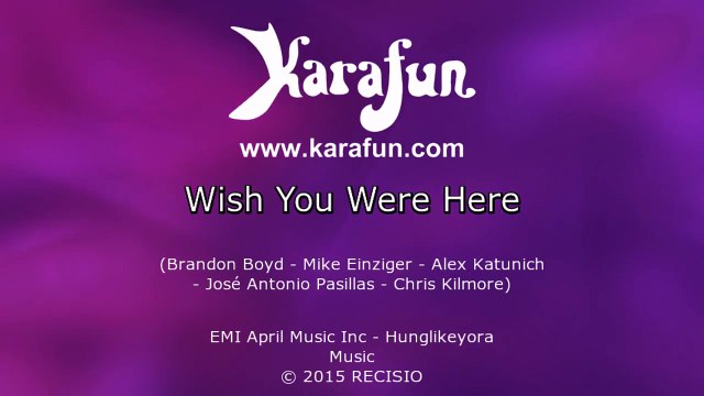 Karaoke Wish You Were Here - Incubus *