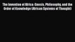 PDF The Invention of Africa: Gnosis Philosophy and the Order of Knowledge (African Systems