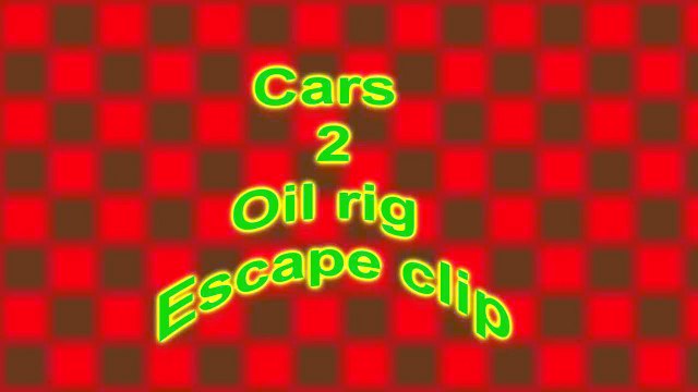 Pixar Cars 2 Oil rig Escape-clip