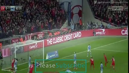 Liverpool vs Manchester City 1-1 ( Pen 1 3) All Goals & Highlights League Cup 28_2_2016