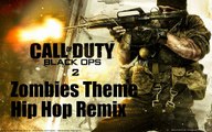 Call of Duty Black Ops 2 | Zombies Theme Hip Hop Remix