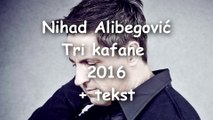Nihad Alibegović - Tri kafane 2016