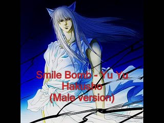 Smile Bomb Yu Yu Hakusho (Male version)