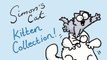 Simons Cat - Kitten Collection!