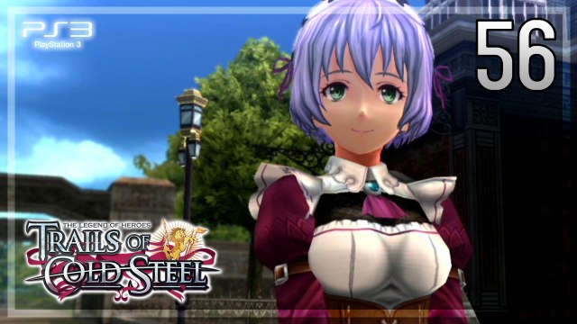 The Legend of Heroes -Trails of Cold Steel- 【PS3】 #56 │ Chapter 3 ： Beyond the Railways