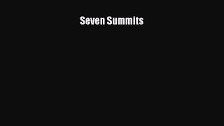 Read Seven Summits Ebook Free