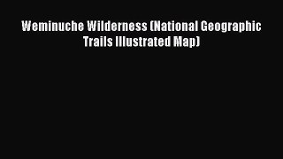 Read Weminuche Wilderness (National Geographic Trails Illustrated Map) Ebook Free