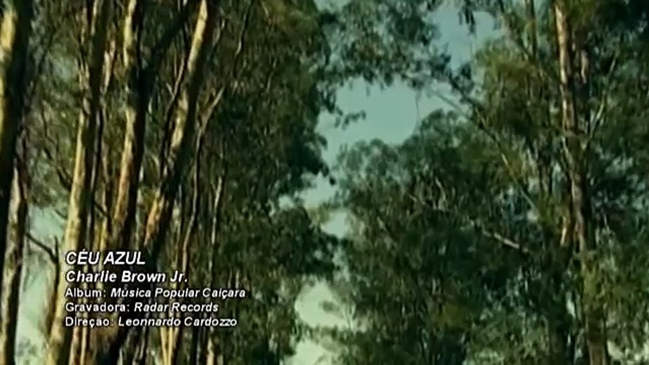 Charlie Brown Jr - Céu Azul (Clipe Exclusivo)