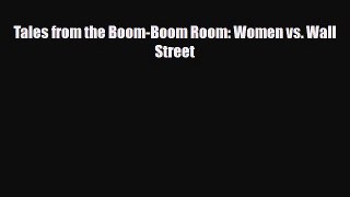 [PDF] Tales from the Boom-Boom Room: Women vs. Wall Street Download Online