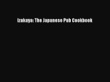 PDF Izakaya: The Japanese Pub Cookbook Free Books